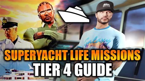 GTA Online Superyacht Life Missions Tier 4 Challenge Guide How To