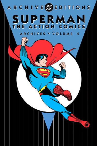 The Collected Dc Universe The Superman Action Comics Archives Volume