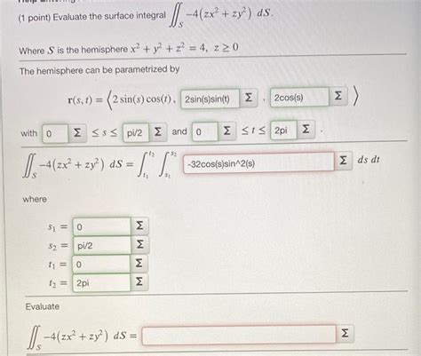 Solved Point Evaluate The Surface Integral Chegg