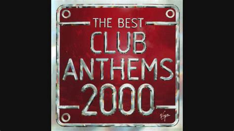 The Best Club Anthems 2000 Ever CD2 YouTube