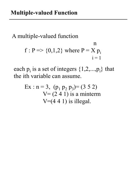 Multi Valued Logic Minimization