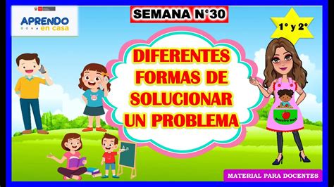 DIFERENTES FORMAS DE SOLUCIONAR UN PROBLEMA APRENDO EN CASA 1 Y 2