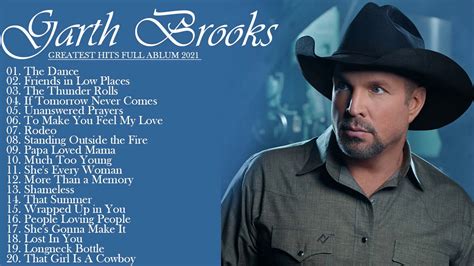 Garth Brooks Greatest Hits 2021 Best Songs Of Garth Brooks 2021