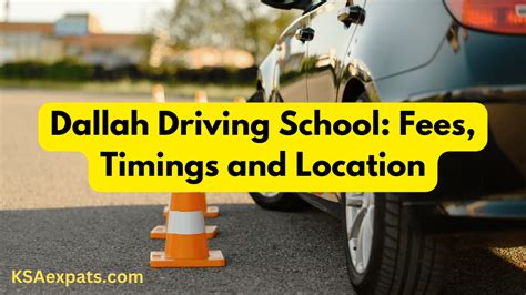 Dallah Driving School: Fees, Timings & Locations