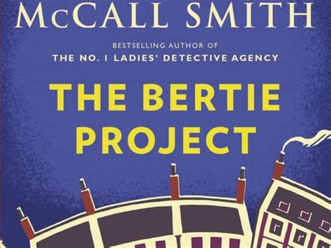 Book Review The Bertie Project By Alexander Mccall Smith