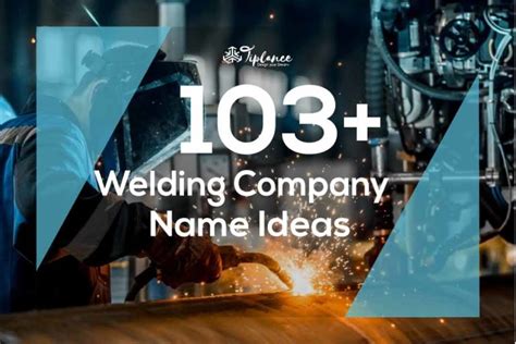 Creative Welding Company Name Ideas And Suggestions Tiplance