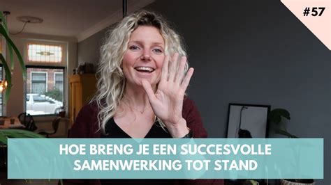 Hoe Breng Je Een Succesvolle Samenwerking Tot Stand 57 Birgitluijk Nl