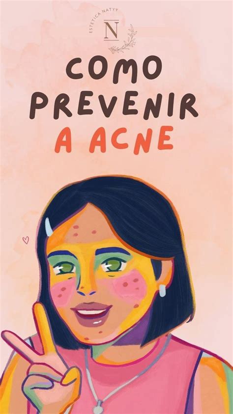 Cuidados A Pele Dicas Para Previnir A Acne Acne Tratamentos