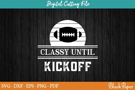 Classy Until Kickoff Graphic By Metalwallart · Creative Fabrica