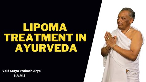 Lipoma Treatment In Ayurveda Lipoma Ka Ilaj Lipoma Treatment