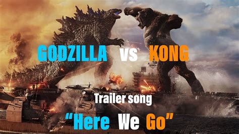 Godzilla Vs Kong Trailer Song With Lyrics Youtube