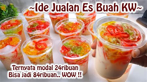 Ide Jualan Minuman Es Buah Kw Ternyata Modal Ribu Bisa Jadi