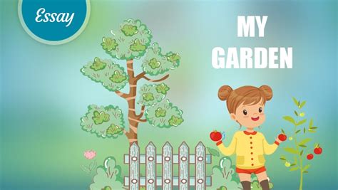 My Garden Essay Writing Topics And Ideas For Kids