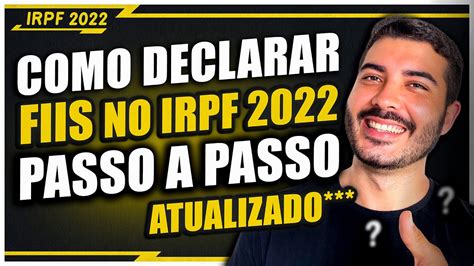 Como Declarar Fundos Imobiliarios No Imposto De Renda Passo A Passo Irpf 2022 Youtube