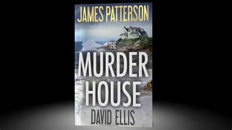 James Patterson The Murder House Tv Commercial Ispottv