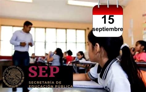 Sep Confirman Que No Hay Clases Este Viernes 15 De Septiembre La Verdad Noticias