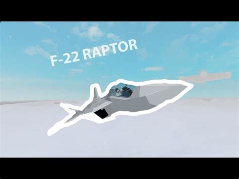 Lockheed Martin F 22 Raptor Showcase Roblox Plane Crazy YouTube