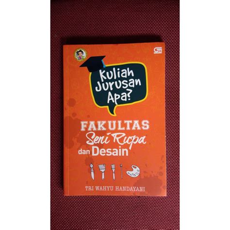 Jual Buku Panduan Kuliah Kuliah Jurusan Apa Fakultas Seni Rupa Dan