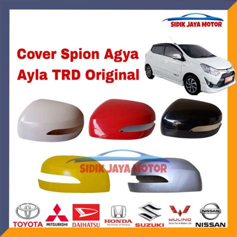 Jual Cover Tutup Spion Agya Ayla Trd Original Cover Spion Agya Ayla