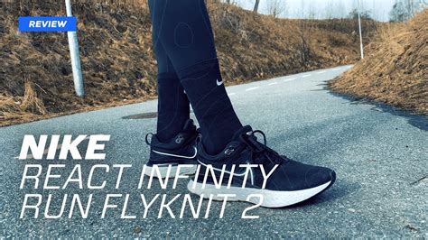 REVIEW Nike React Infinity Run Flyknit 2 The Most Comfortable High