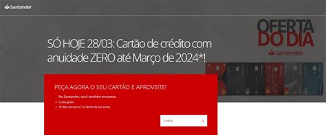 S Hoje Santander Oferece Isen O De Anuidade De Novos Cart Es De