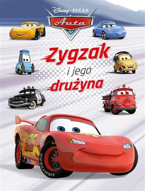 ZYGZAK I JEGO DRUŻYNA DISNEY PIXAR AUTA 13909726796 Książka Allegro