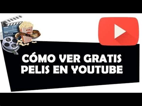 Como Ver Películas Gratis en Youtube DonComo