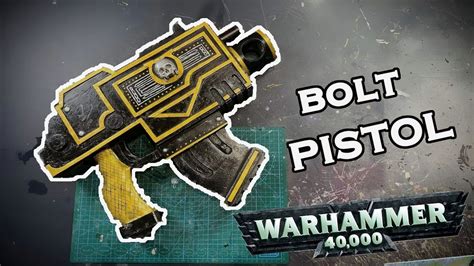 How To Make Bolt Pistol From Warhammer 40k Diy Youtube