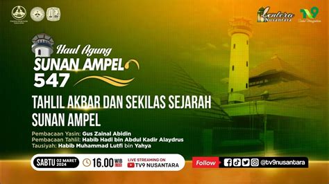 Live Haul Agung Ke Sunan Ampel Lentera Nusantara Youtube