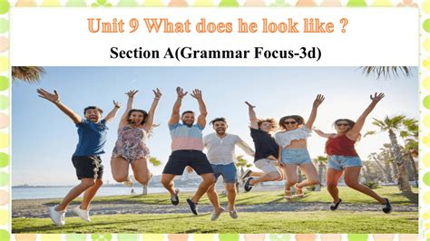 Unit 9 What does he look like Section A Grammar Focus 3d 课件 共25张PPT 21