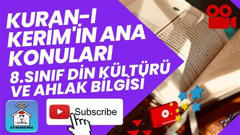 Kuran ı Kerim in Ana Konuları 8 Sınıf Din Kültürü ve Ahlak bilgisi konu