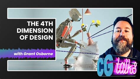 S4E24 | Grant Osborne - The 4th dimension of design 1/2