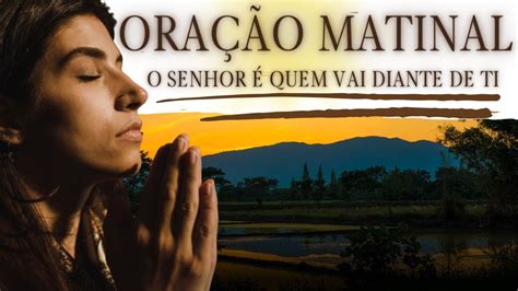 Uma Oração Matinal Poderosa Favor Graça e Proteção de Deus Comece