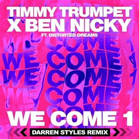 Stream Timmy Trumpet x Ben Nicky x Distorted Dreams - We Come 1 (Darren ...