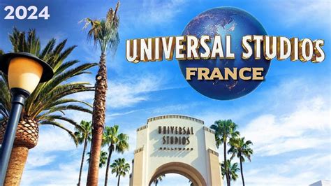 Un Parc égal à Universal Studios Arrive Enfin En France 2024 Youtube