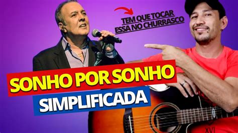 Como Tocar SONHO POR SONHO do José Augusto no Violão YouTube