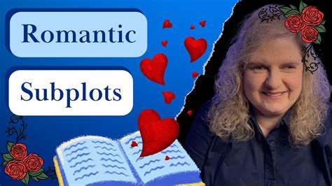 How To Write Romantic Subplots Readers Will Love Youtube