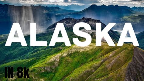 Alaska Unveiled Nature S Majesty In 8K Resolution YouTube