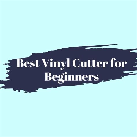 5 Best Vinyl Cutter For Beginners | PremiumSVG