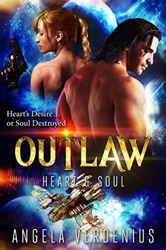 Outlaw Love Heart And Soul 1 By Angela Verdenius Goodreads