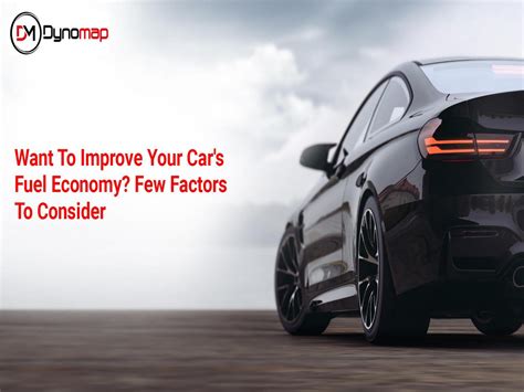 Want To Improve Your Car S Fuel Economy A Few Factors To Consider By Dynomap Issuu