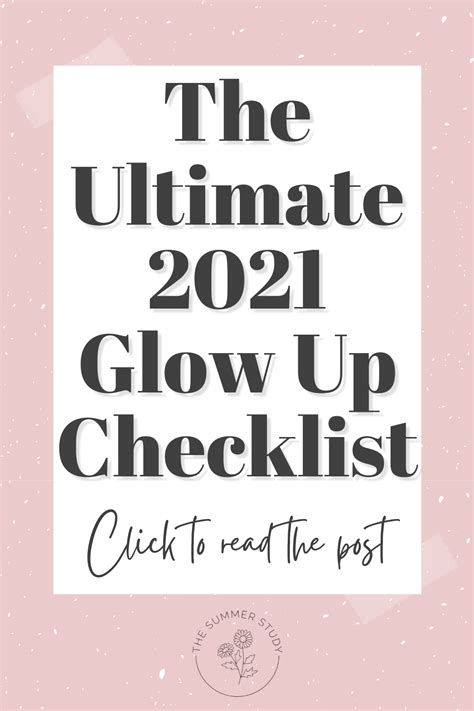 Glow Up Checklist Easy Ways To Improve Your Appearance And Mindset