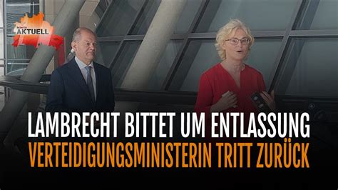 Verteidigungsministerin Lambrecht Bittet Um Entlassung Youtube