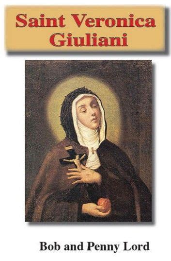 Saint Veronica Giuliani Catholic Radio Catholic Books Catholic Saints