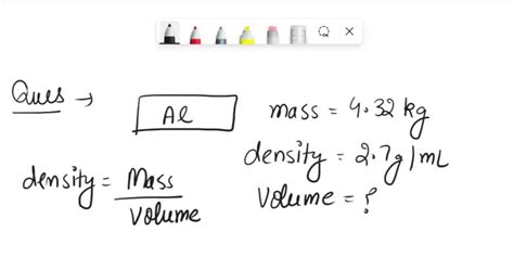 SOLVED Aluminum Has A Density Of 2 70 G ML What Volume Is Occupied