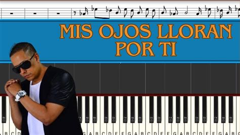 Big Boy Ngel L Pez Mis Ojos Lloran Por Ti Piano Tutorial Midi