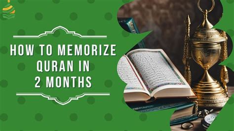 How To Memorize Quran In 2 Months Complete Guide