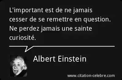 Citation Albert Einstein Curiosite L Important Est De Ne Jamais