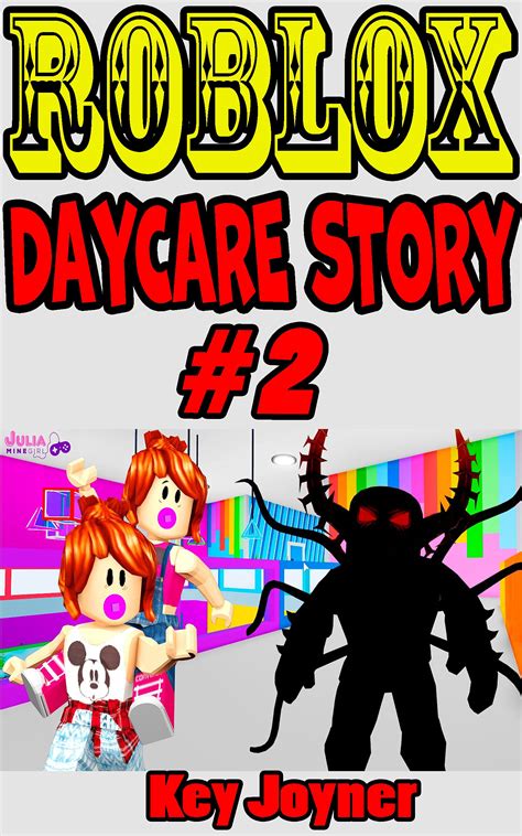 ROBLOX DAYCARE STORY!: Roblox Horror Games 2 by Kay Joyner | Goodreads