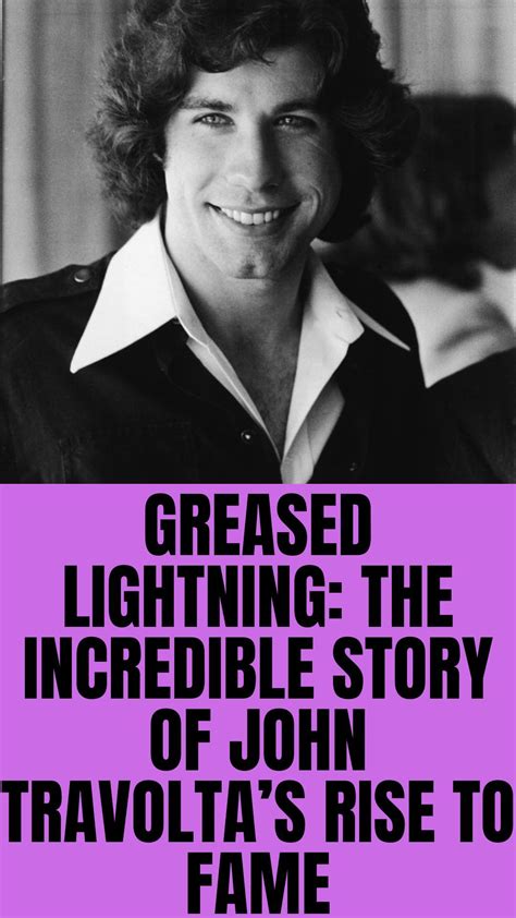 A Poster With The Words Greased Lightning The Incredible Story Of John